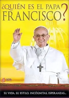 Quien es el Papa Francisco