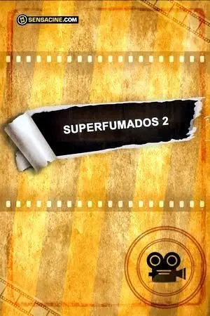 Superfumados 2