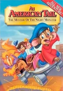 An American Tail 4: The Mystery of the Night Monster