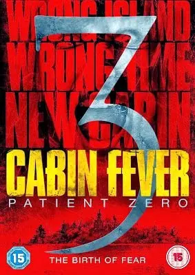 Cabin Fever 3: Patient zero