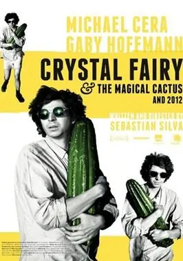 Crystal Fairy & the Magical Cactus and 2012