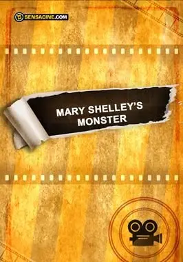 Mary Shelley’s Monster