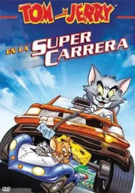 Tom y Jerry en la super carrera